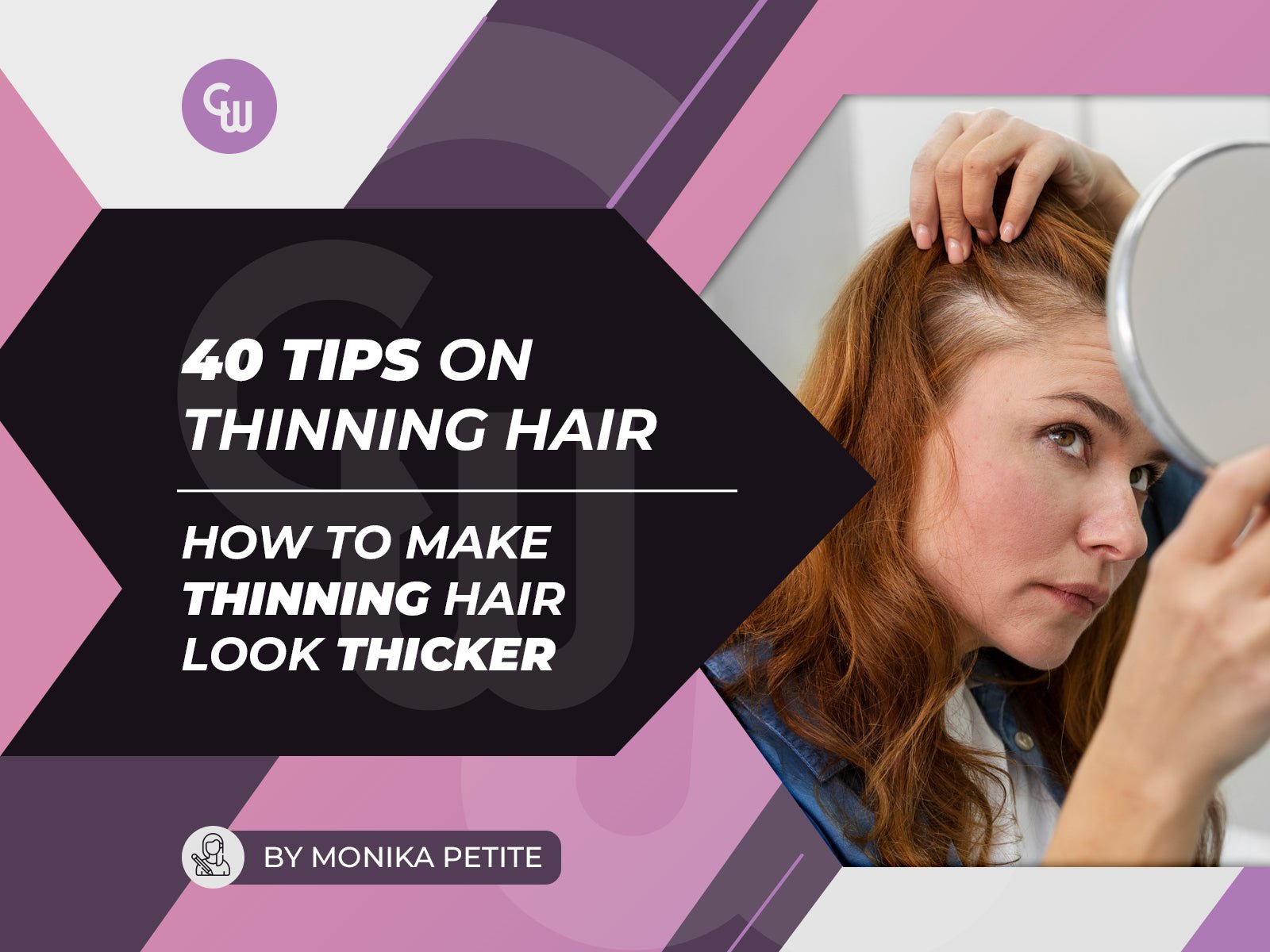 40 Tips on How to Make Thinning Hair Look Thicker - Cosmetic World