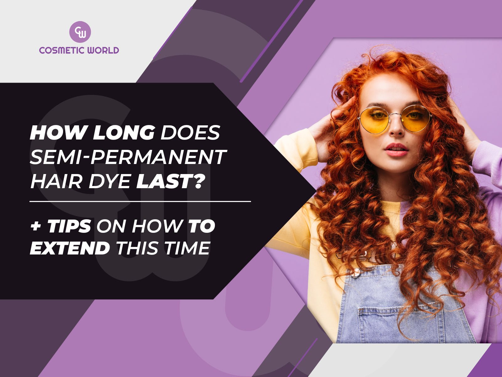 How long does semi-permanent hair dye last? - Cosmetic World