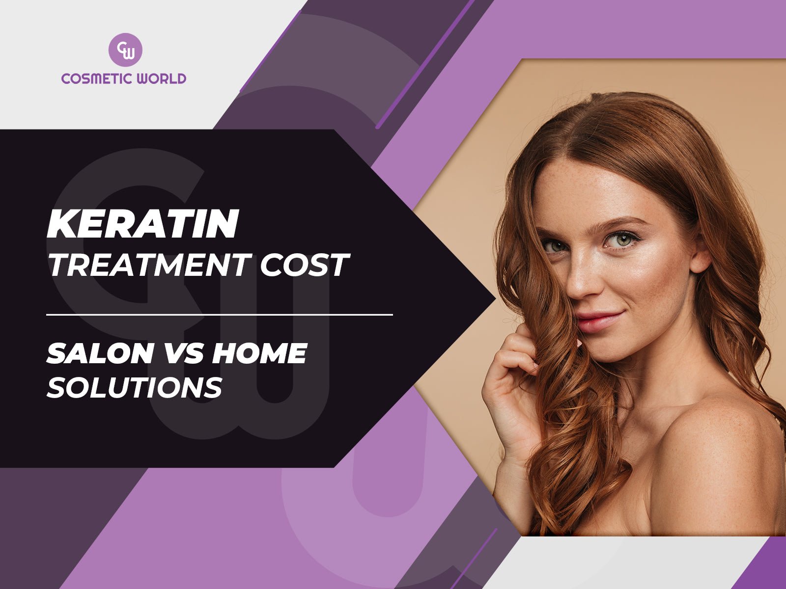 Keratin treatment cost - Salon VS Home solution - Cosmetic World