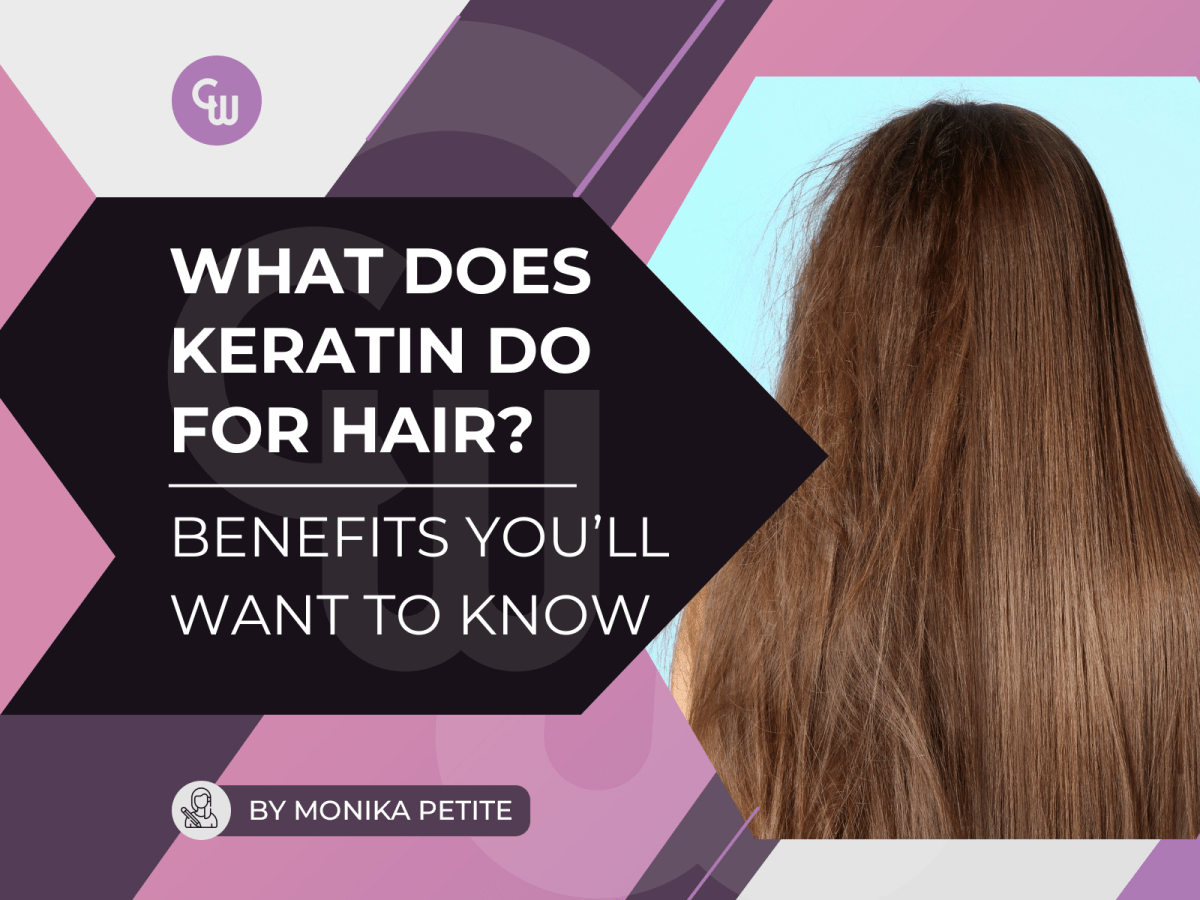 What Does Keratin Do For Hair? Benefits You’ll Want to Know - Cosmetic World