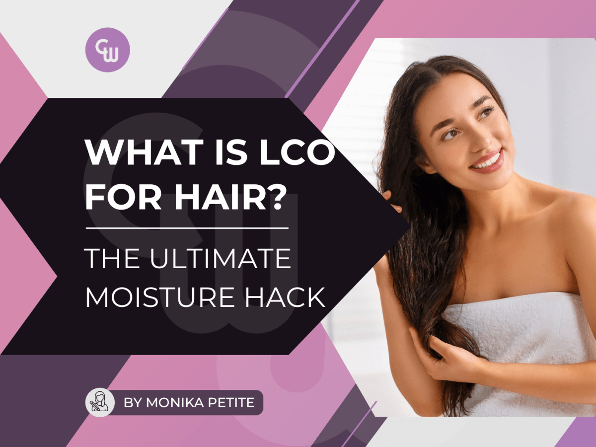 What is LCO for Hair? The Ultimate Moisture Hack! - Cosmetic World