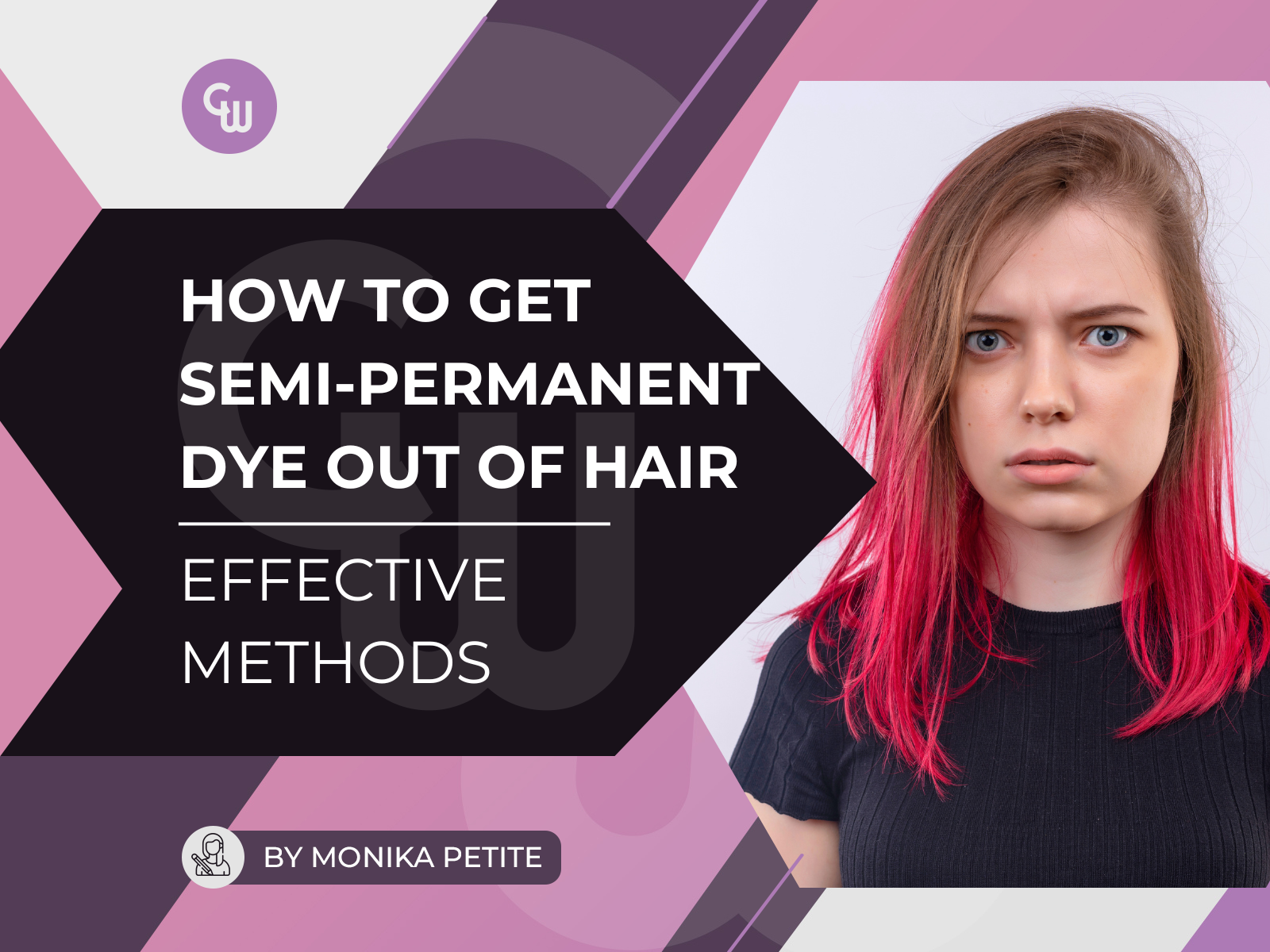 How to Get Semi-Permanent Dye Out of Hair