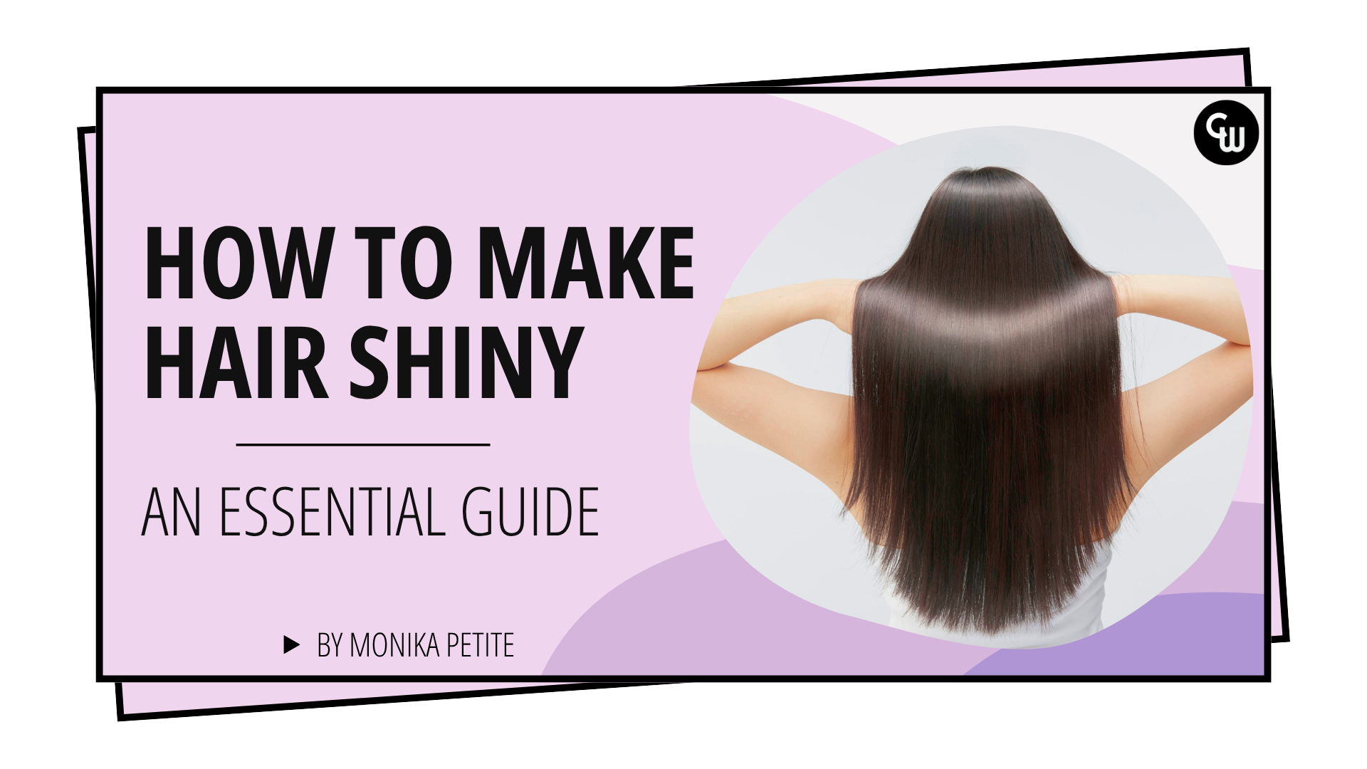 How to Make Hair Shiny