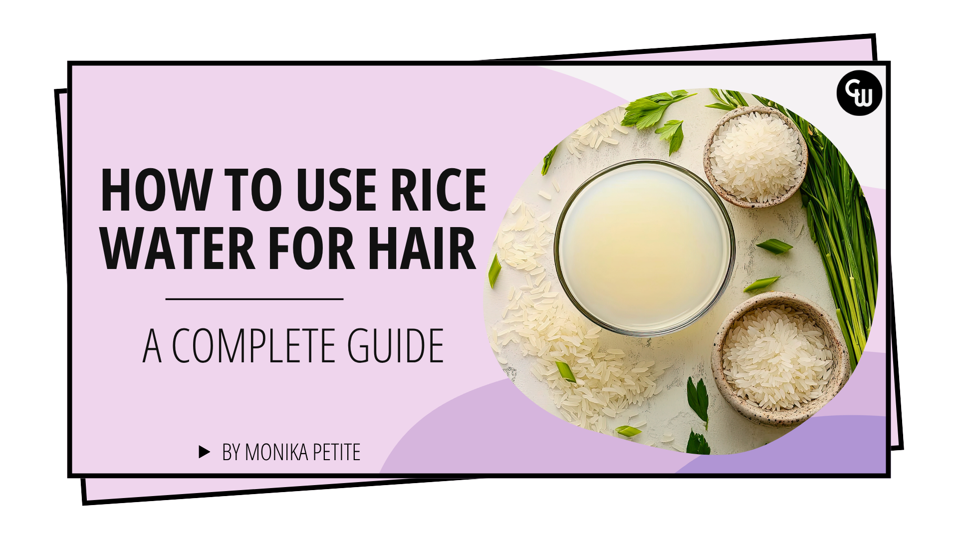 How to Use Rice Water for Hair