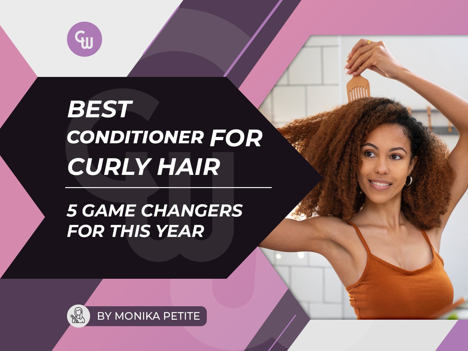 Best Conditioner For Curly Hair - The 5 Game Changers For 2024 - Cosmetic World