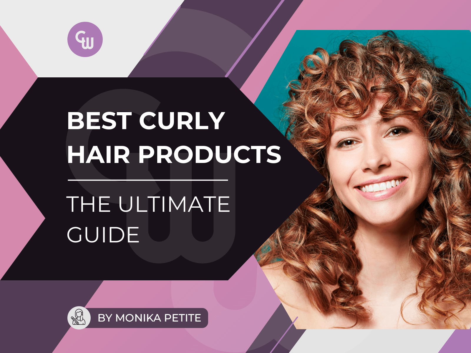 Best Curly Hair Products - The Ultimate Guide - Cosmetic World