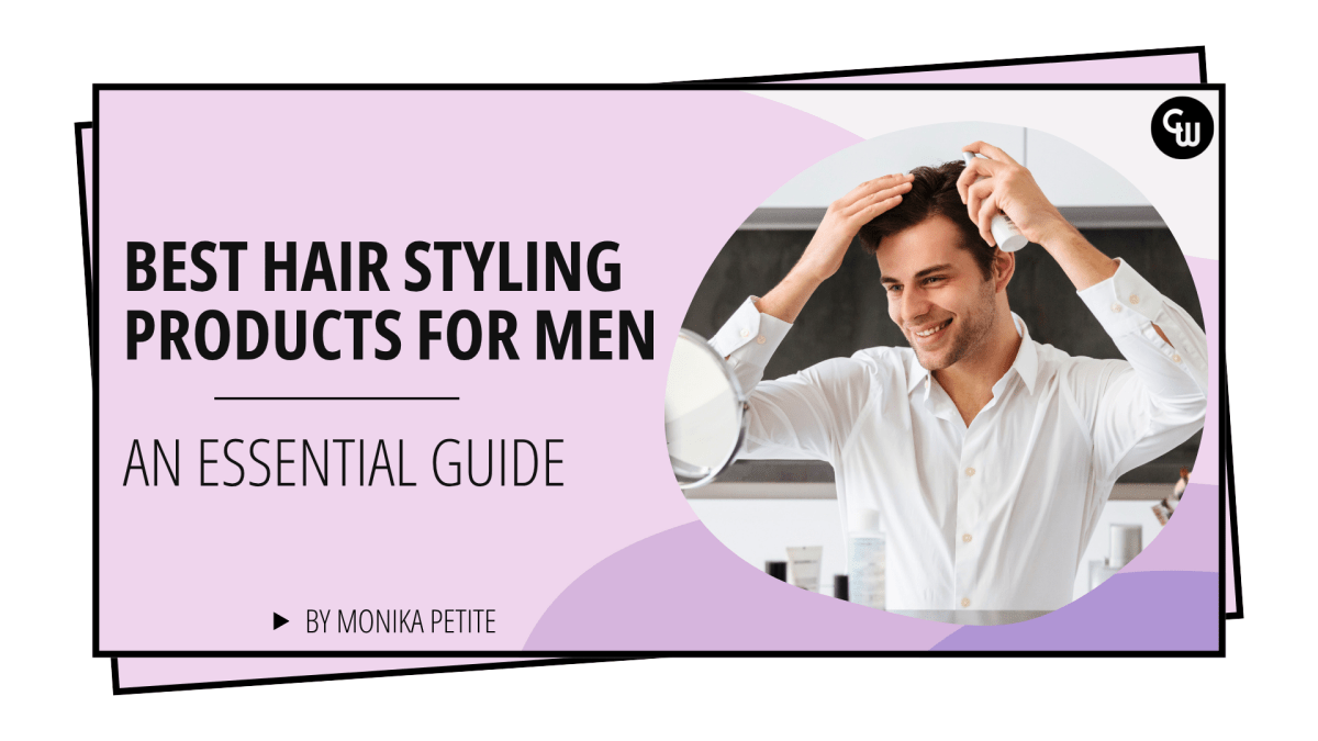Best Hair Styling Products for Men: An Essential Guide! - Cosmetic World