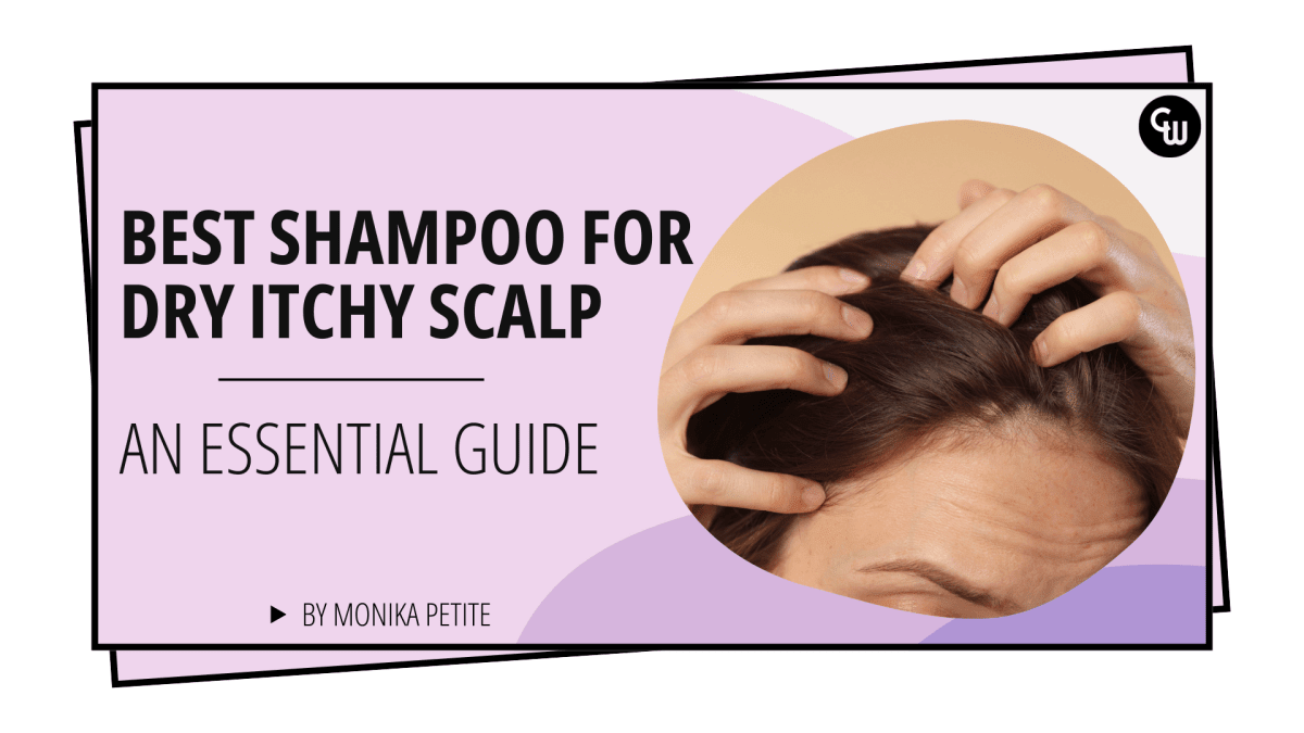 Best Shampoo for Dry Itchy Scalp: Guide to a Calm, Healthy Scalp - Cosmetic World