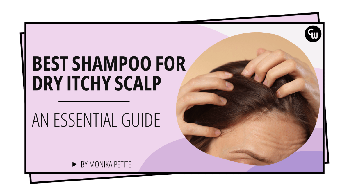 Best Shampoo for Dry Itchy Scalp: Guide to a Calm, Healthy Scalp - Cosmetic World