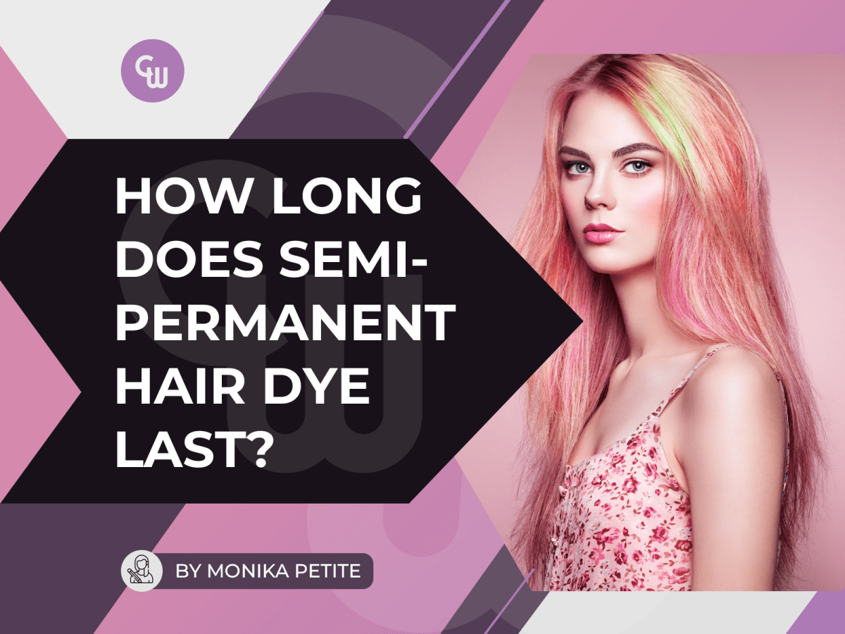 how long does a semi permanent hair dye last