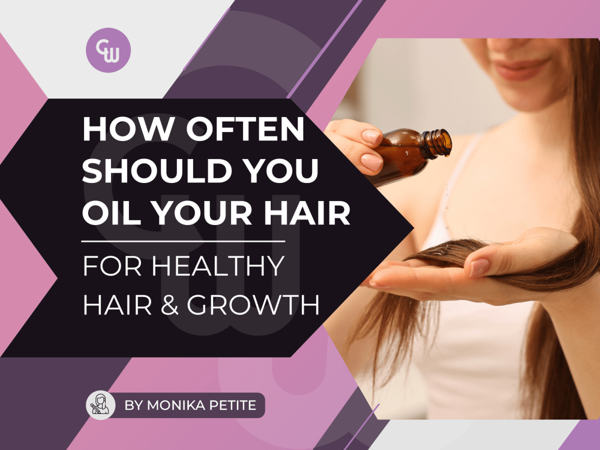 How Often Should You Oil Your Hair: For Healthy Hair & Growth! - Cosmetic World