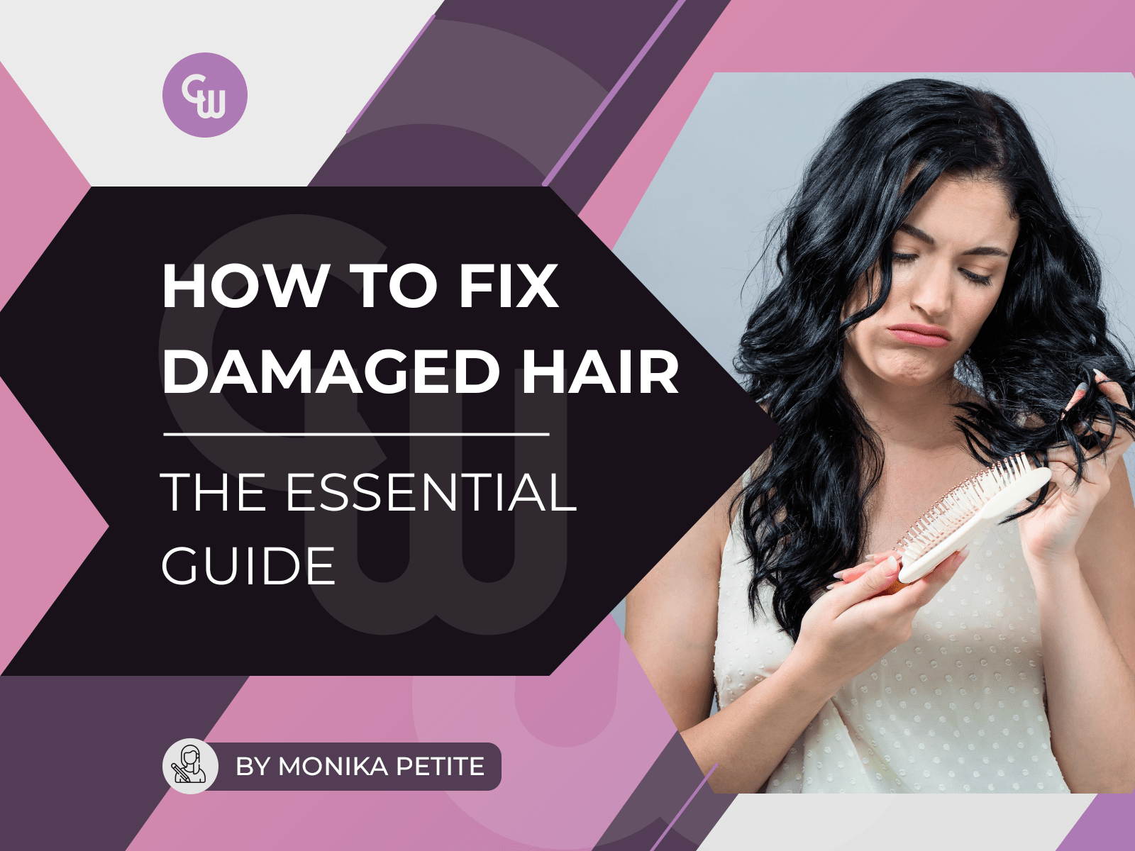 How to Fix Damaged Hair Quickly - The Essential Guide - Cosmetic World