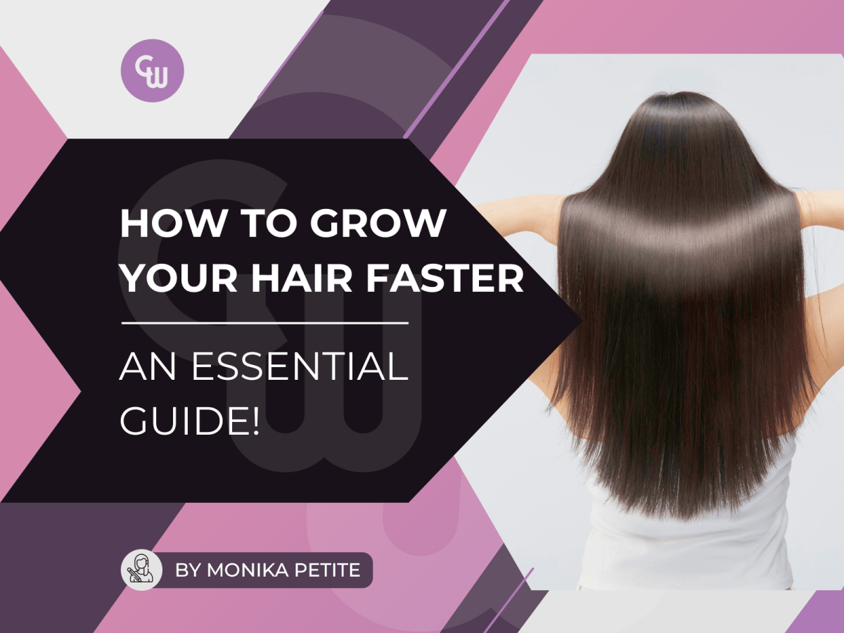 How to Grow Your Hair Faster: An Essential Guide! - Cosmetic World