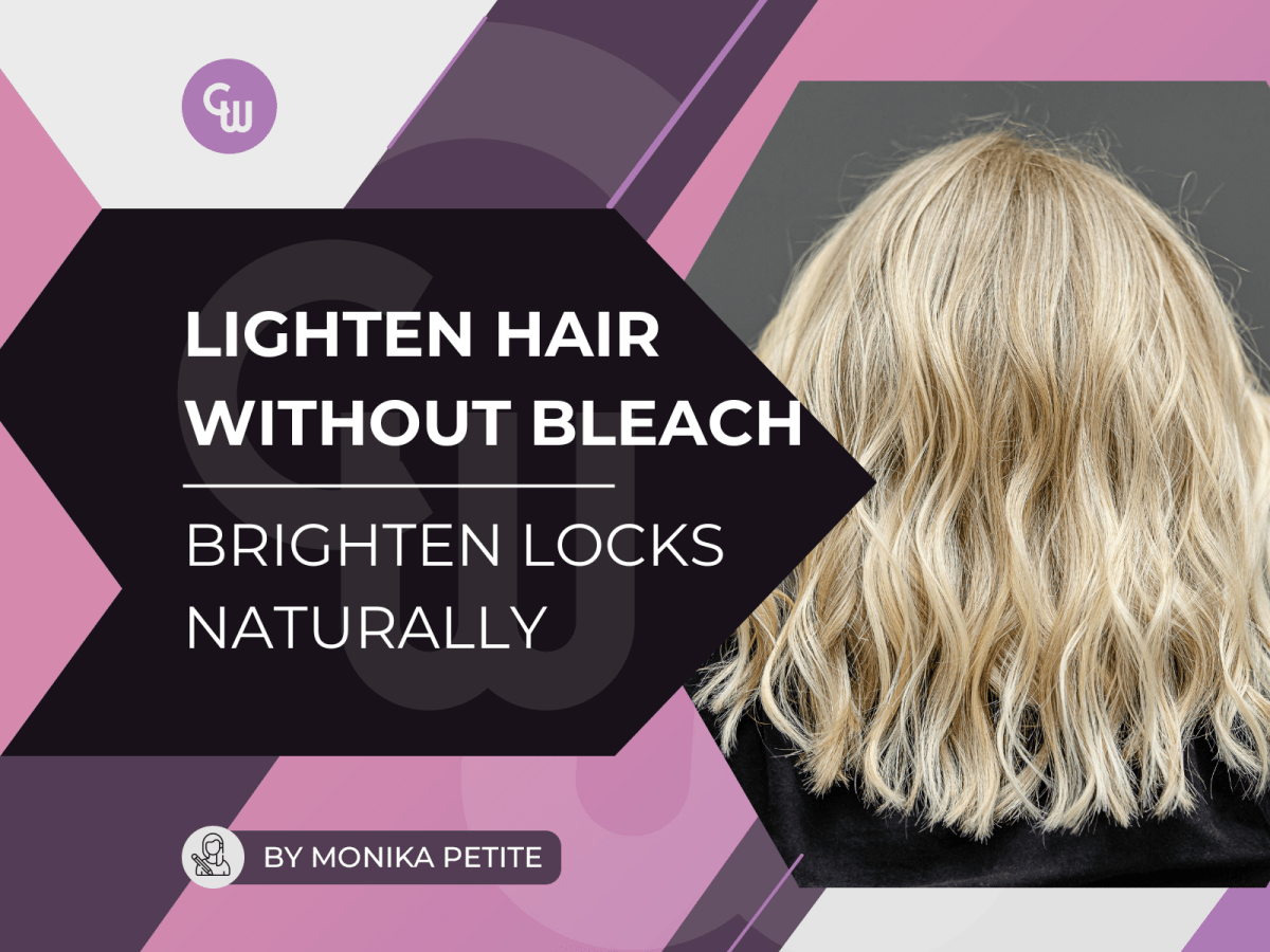 How to Lighten Hair Without Bleach – Brighter Locks Naturally - Cosmetic World