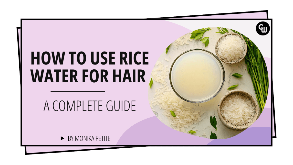 How to Use Rice Water for Hair: A Complete Guide - Cosmetic World