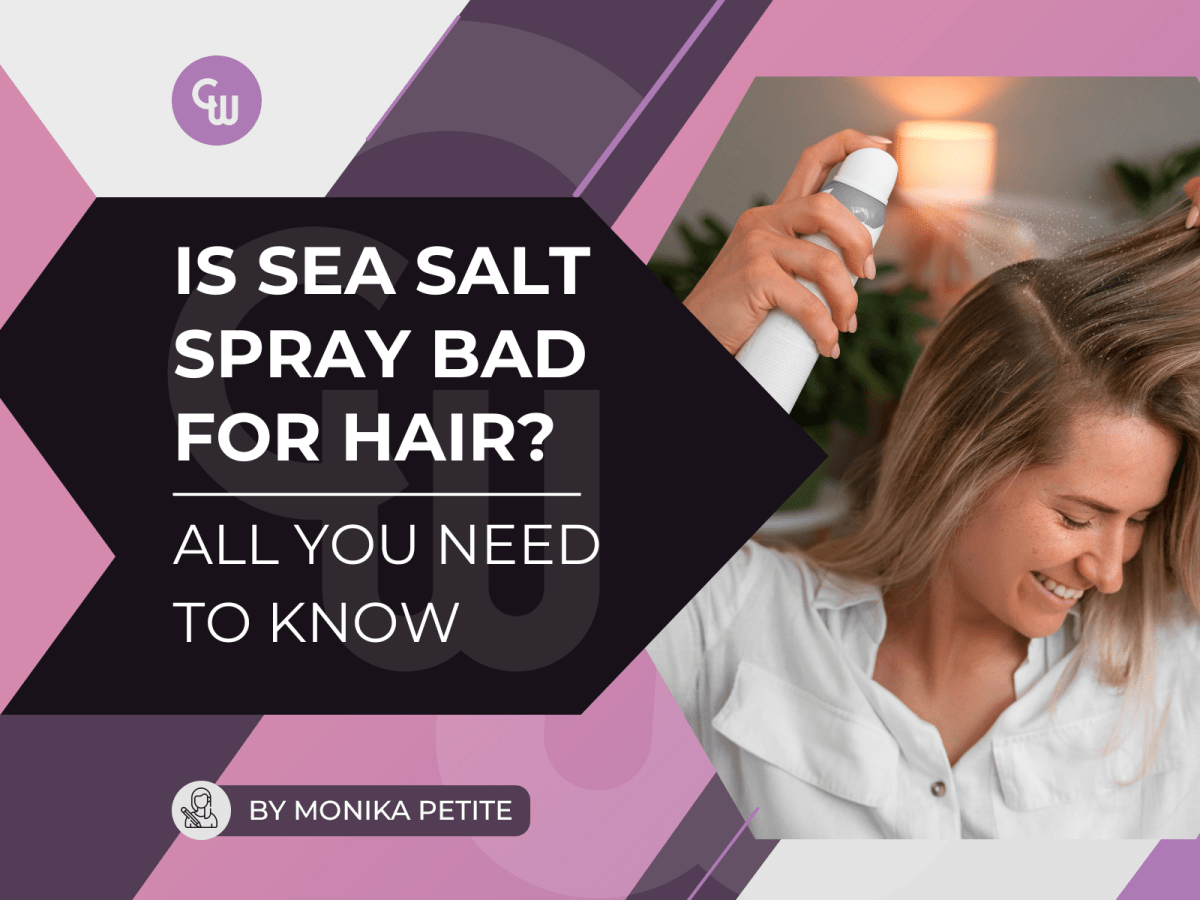 Is Sea Salt Spray Bad for Hair? Let's Find Out - Cosmetic World