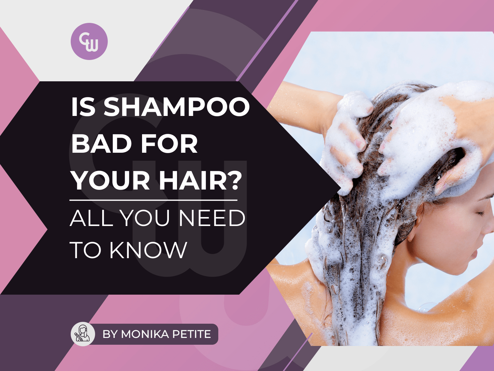 Is Shampoo Bad For Your Hair? What You Need to Know - Cosmetic World