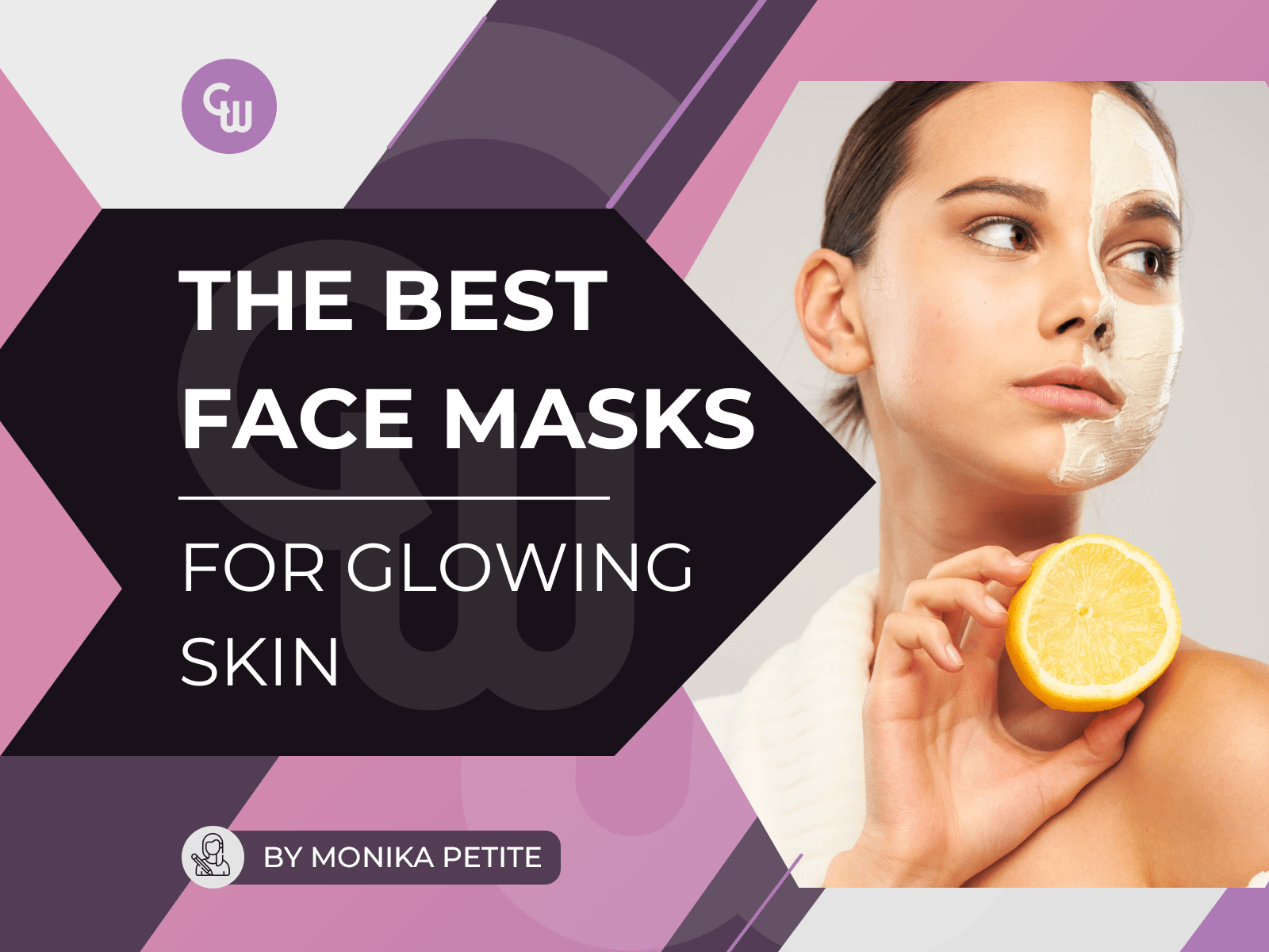 The Best Face Masks For Glowing Skin! - Cosmetic World