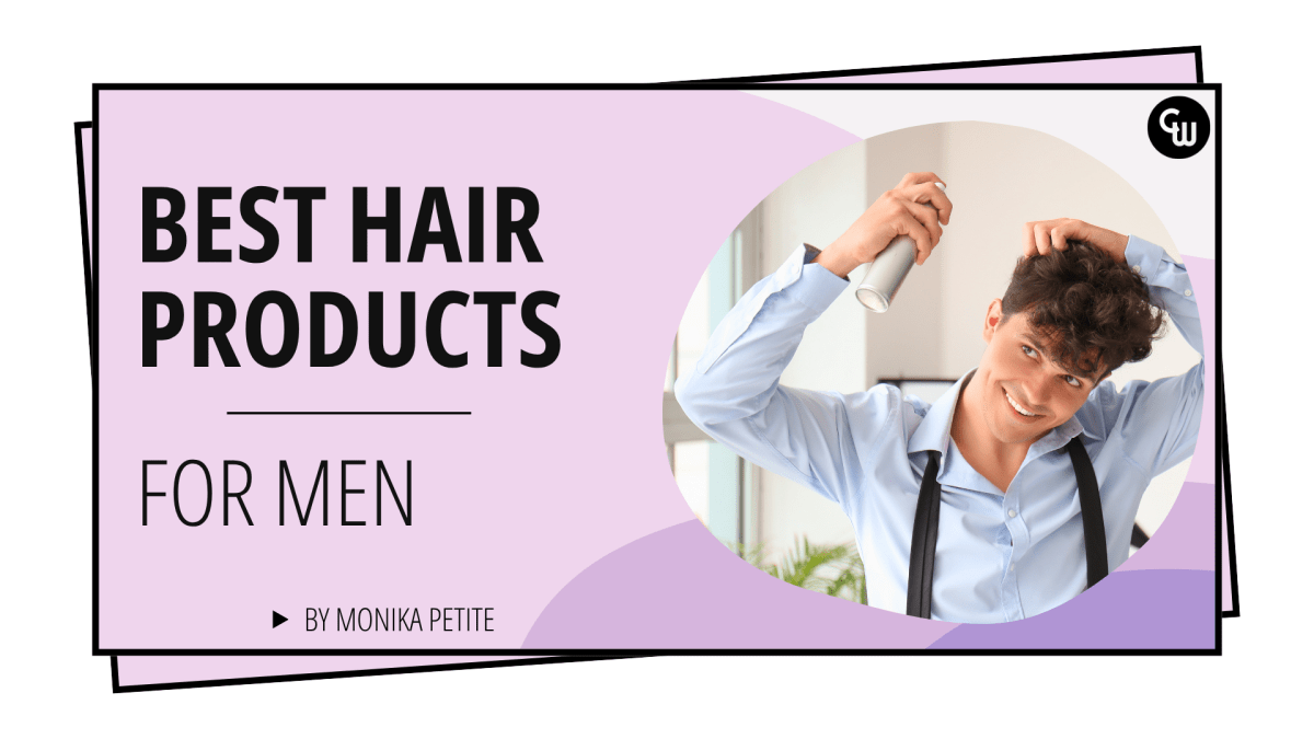 The Best Hair Products for Men: Find Your Perfect Style! - Cosmetic World