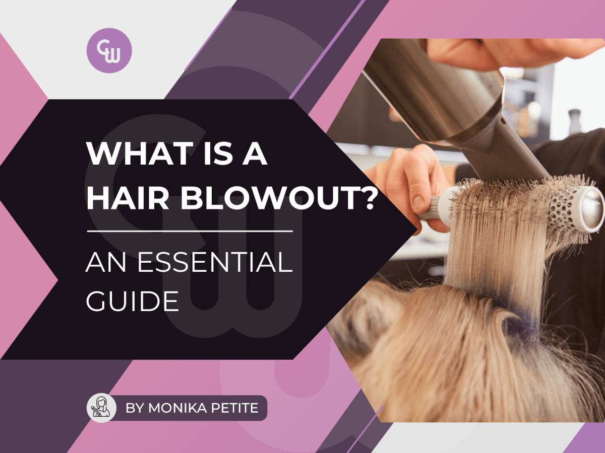 What Is a Hair Blowout? An Essential Guide - Cosmetic World