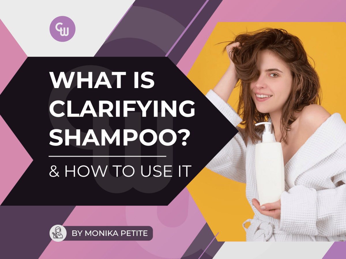 What Is Clarifying Shampoo? (And How to Use It) - Cosmetic World