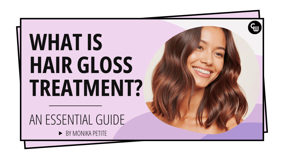 What Is Hair Gloss Treatment? Benefits, Types, and How It Works - Cosmetic World