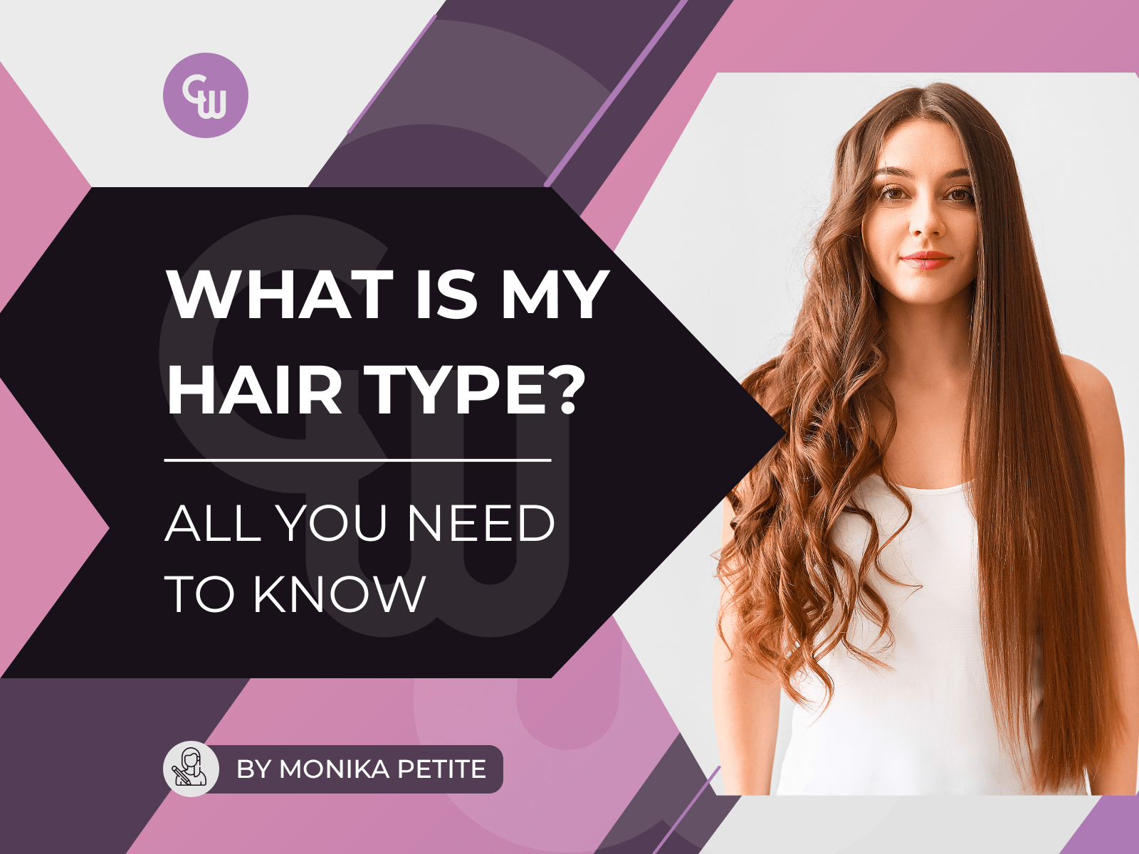 What Is My Hair Type and How to Style It Right! - Cosmetic World