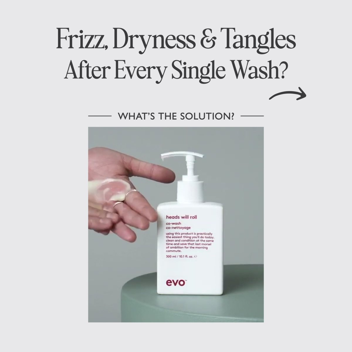 EVO_Heads will roll - Co - wash_Cosmetic World