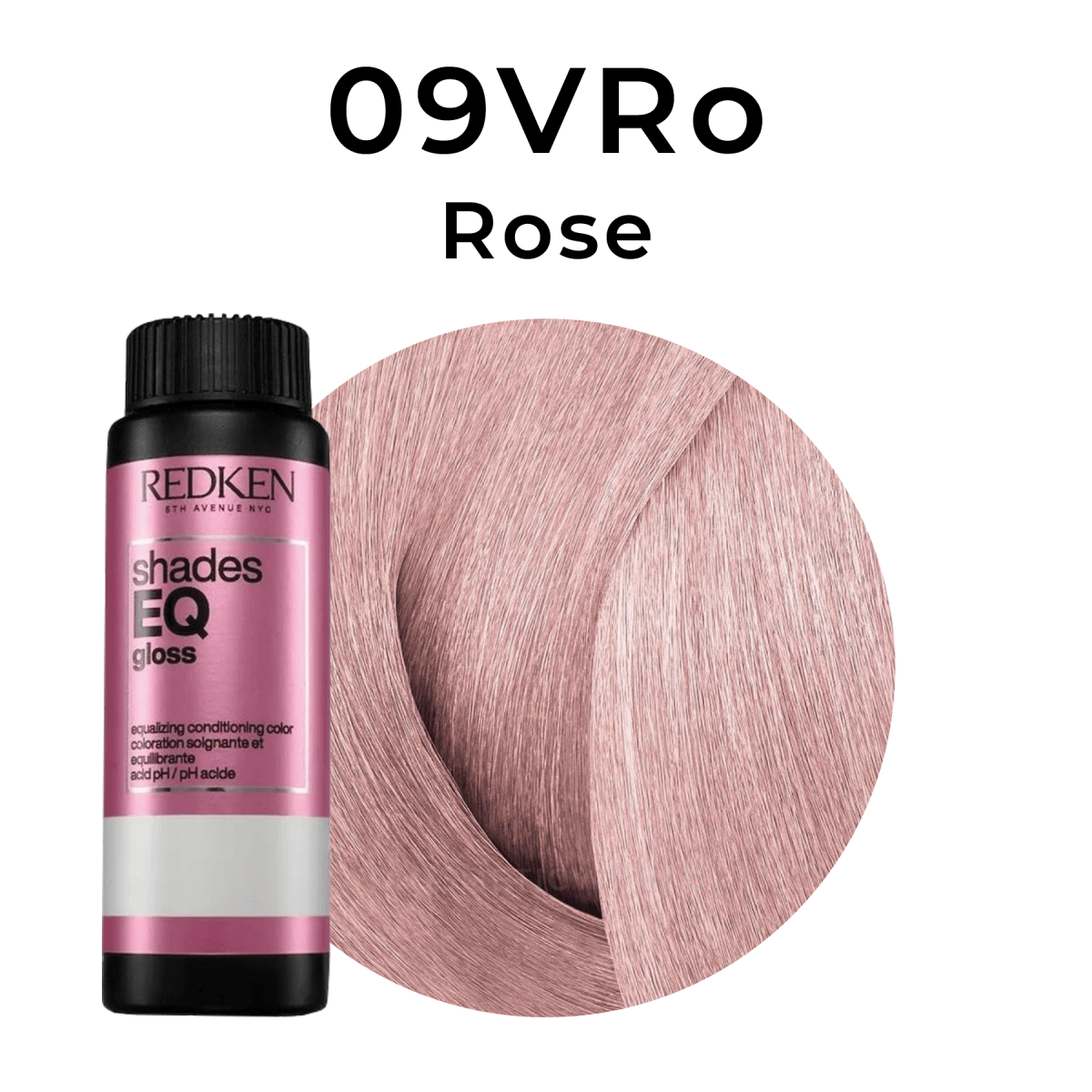 REDKEN - SHADES EQ_Shades EQ Gloss 09VRO Rose_Cosmetic World