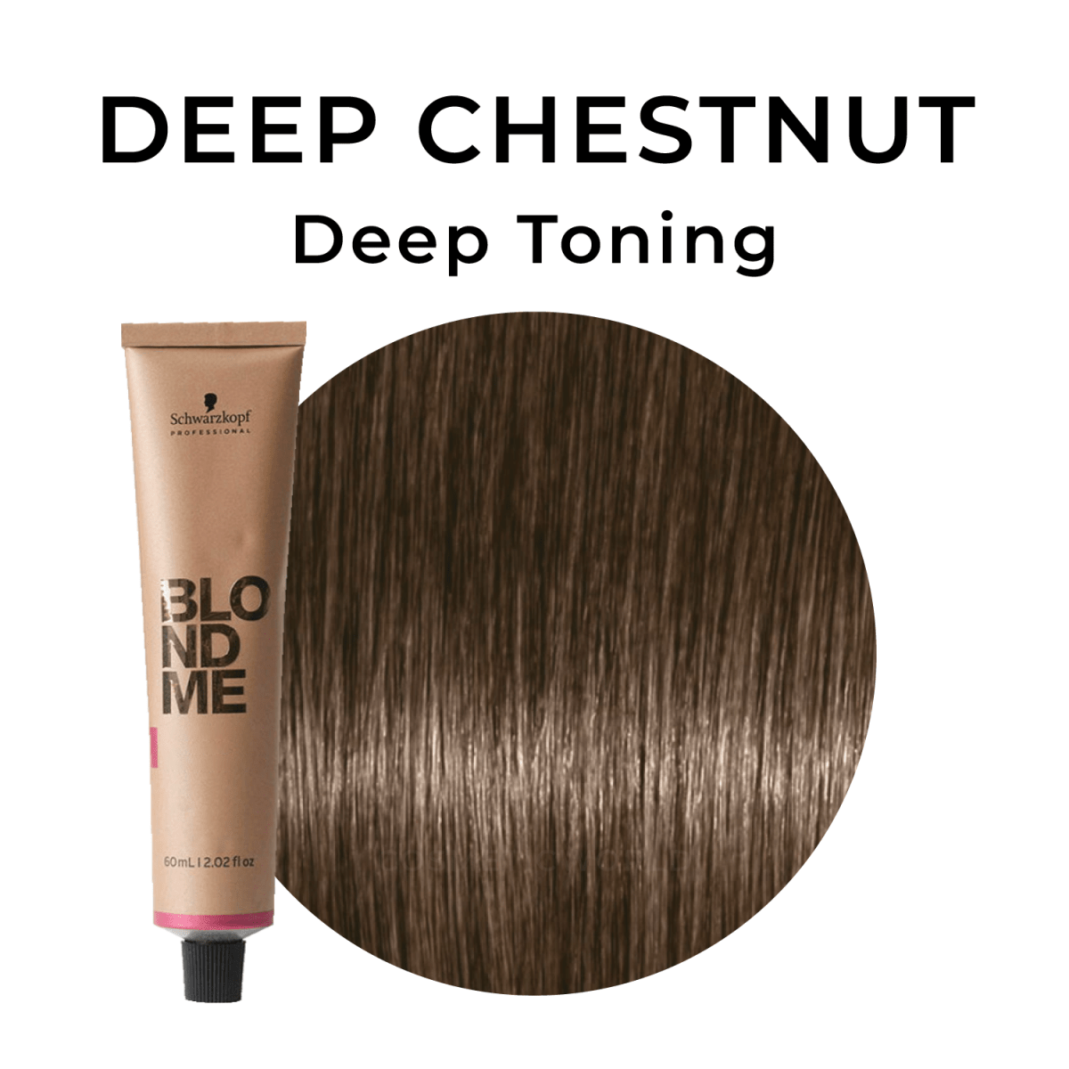 Schwarzkopf - BlondMe_Toner DT - Deep Chestnut | BOGO!_Cosmetic World