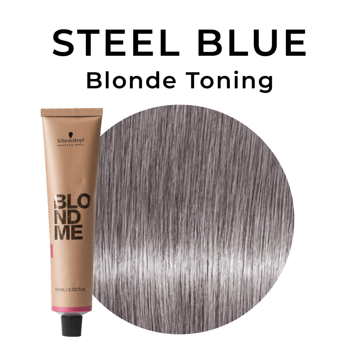 Schwarzkopf - BlondMe_Toner T - Steel Blue_Cosmetic World