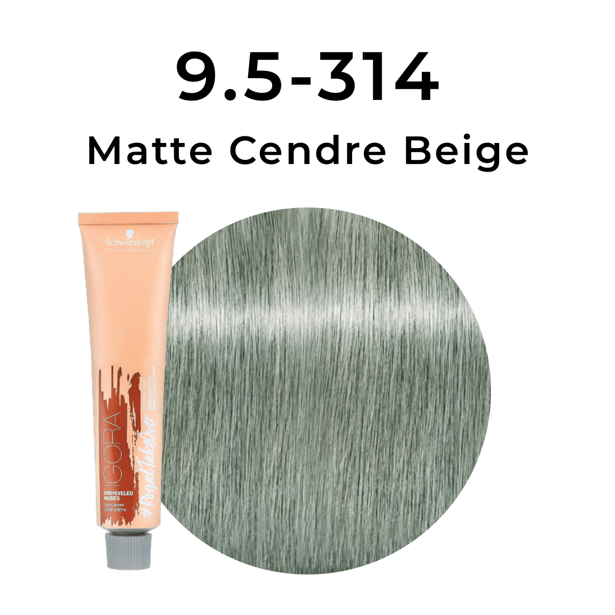 Schwarzkopf - Igora Royal_Igora Royal Takeover 9.5 - 314 Matte Cendre Beige_Cosmetic World